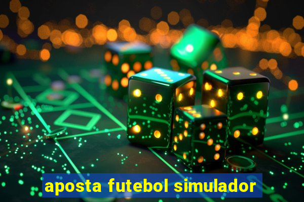 aposta futebol simulador